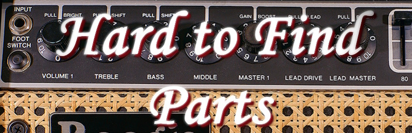 Hard to Find Parts